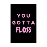 You Gotta Floss Postcard